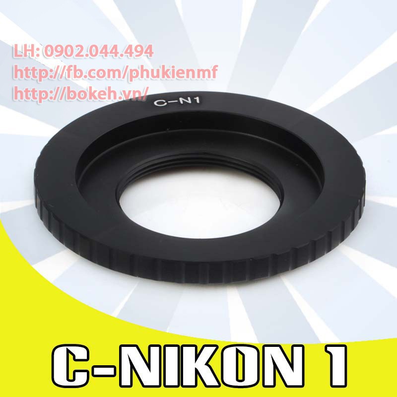 C-N1 Ngàm chuyển ống kính lens Cine C mount sang body Nikon 1 N1 ( V1 J1...)