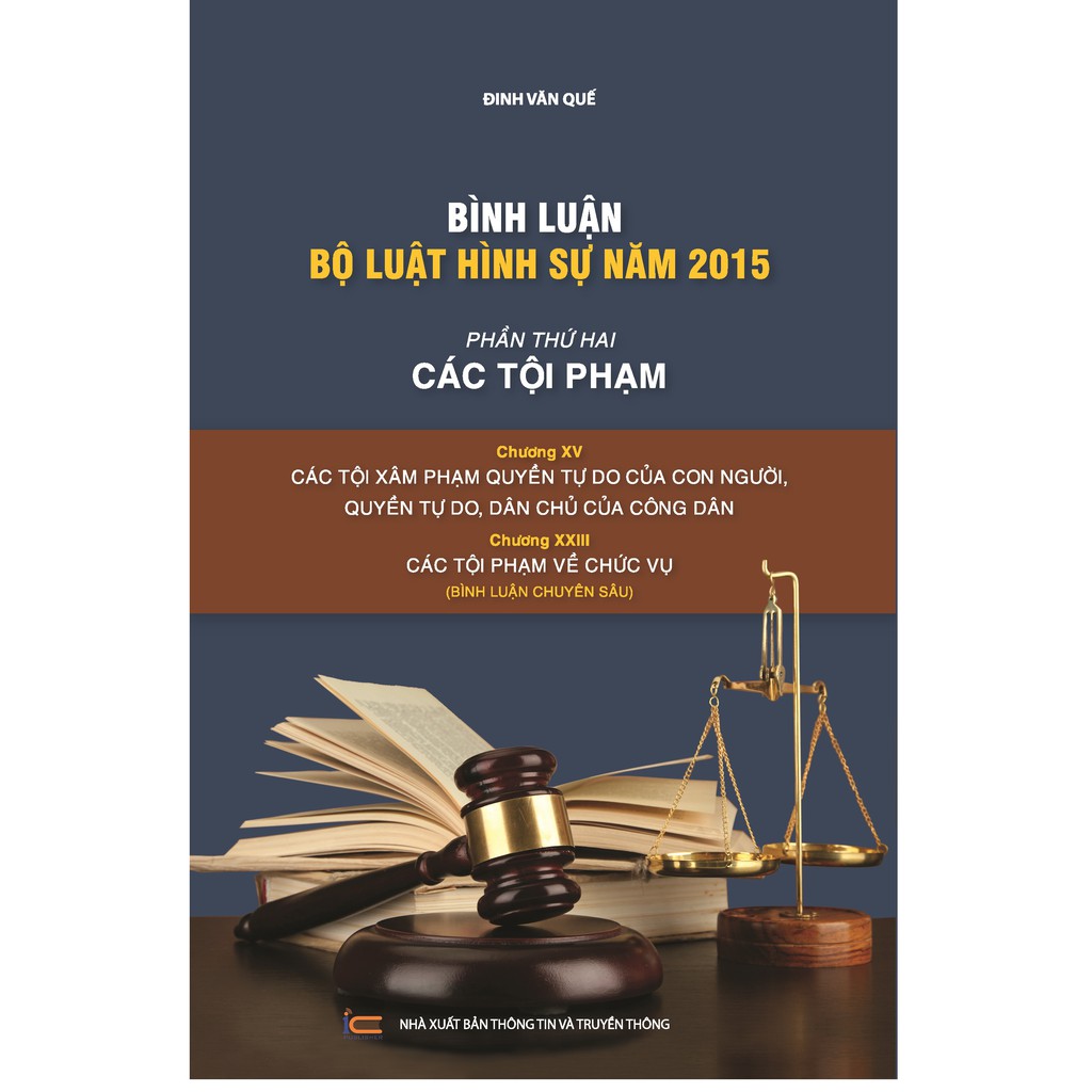 Sách Bình luận Bộ luật Hình sự năm 2015 Phần thứ hai Các tội phạm Chương XV, XXIII