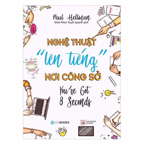 Sách Nghệ Thuật &quot;Lên Tiếng&quot; Nơi Công Sở 9786048400446