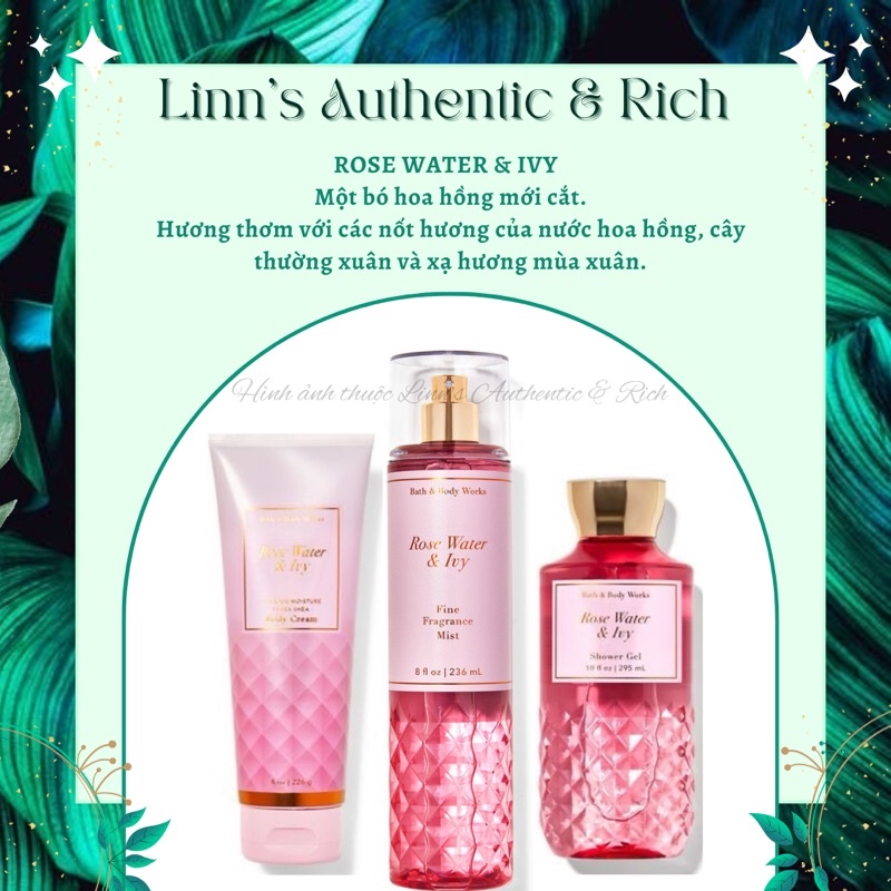 BILL BBW USA ROSE WATER IVY XỊT THƠM BODY MIST BODY LOTION