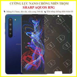 Dán chống nhìn trộm Sharp Aquos R5G - Dán nano dẻo