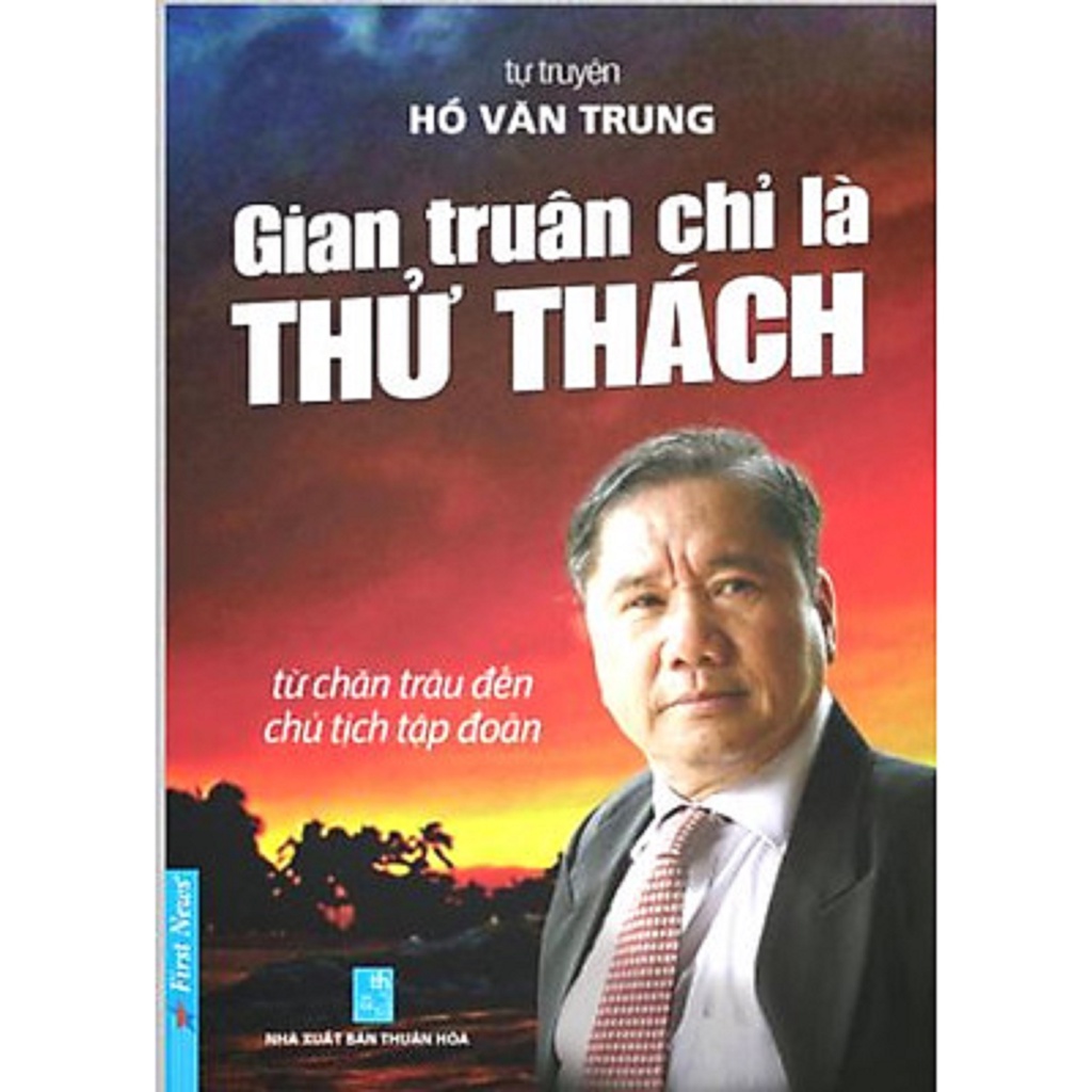 Sách Gian Truân Chỉ Là Thử Thách Tự Truyện Hồ Văn Trung fs