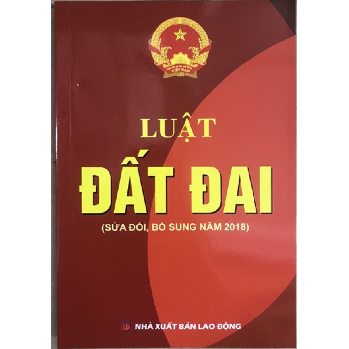 Sách Luật đất đai (Sửa đổi, bổ sung 2018)