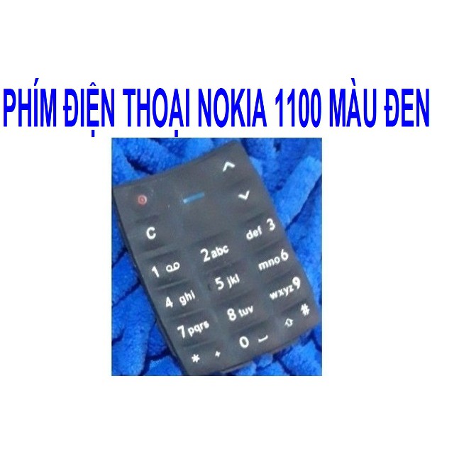 PHÍM ĐIỆN THOẠI NOKIA 1100 MÀU ĐEN