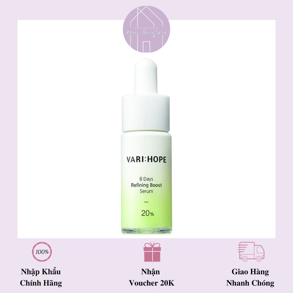Vari:Hope Refining Boost Serum 20% - Tinh Chất Loại Bỏ Da Chết Tái Tạo Da - 15g