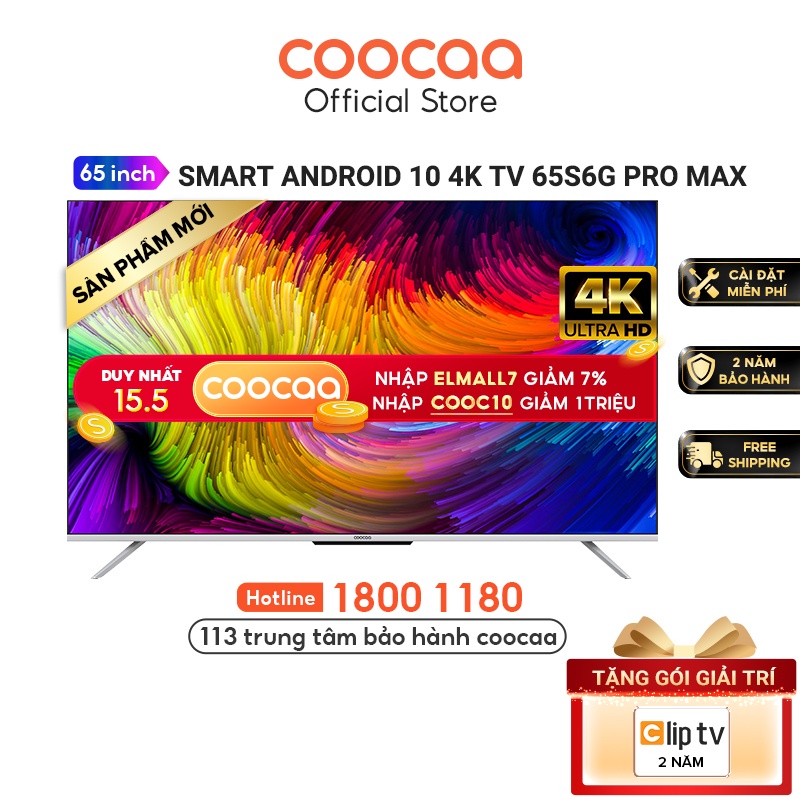 [Mã ELBAU7 giảm 7% đơn 5TR] Smart Tivi Coocaa Android 10 65 inch - Model 65S6G Pro Max - Miễn phí lắp đặt