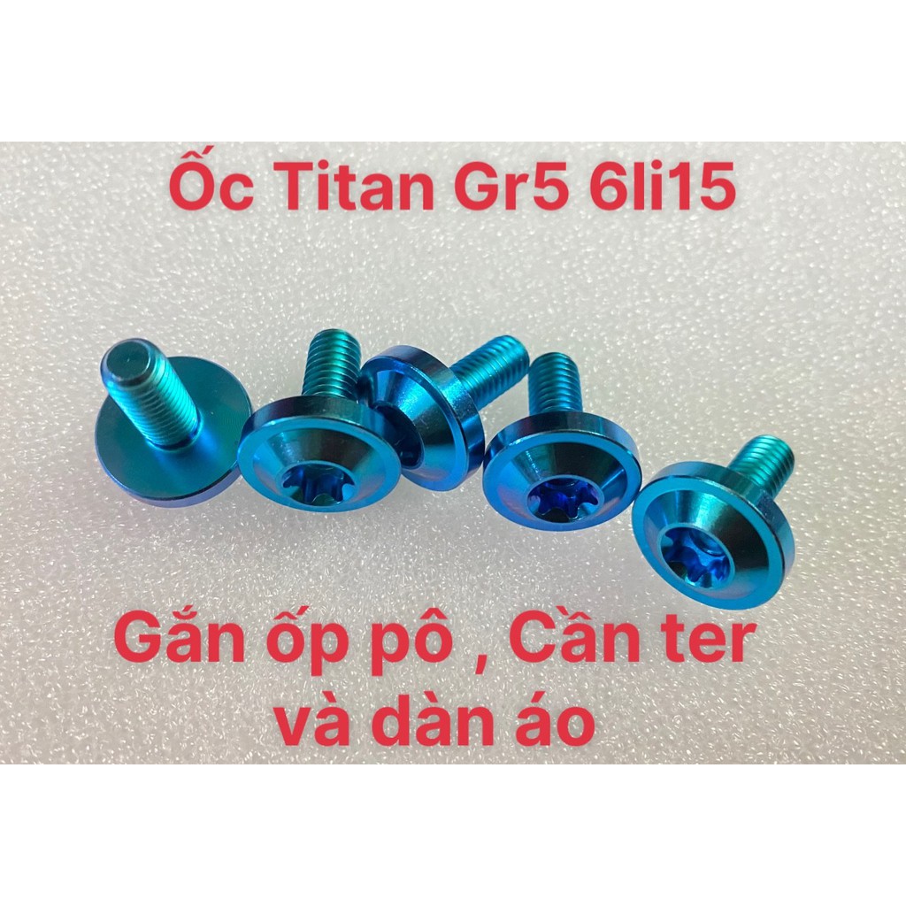 Ốc Titan GR5 6li15 DÙ TO DÀY bắt ốp pô , Cần ter ,dè , áo ...