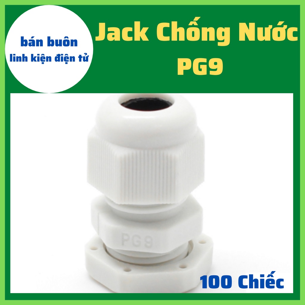 100 Jack chống nước PG9, ống siết cáp chống nước, Rắc PG9