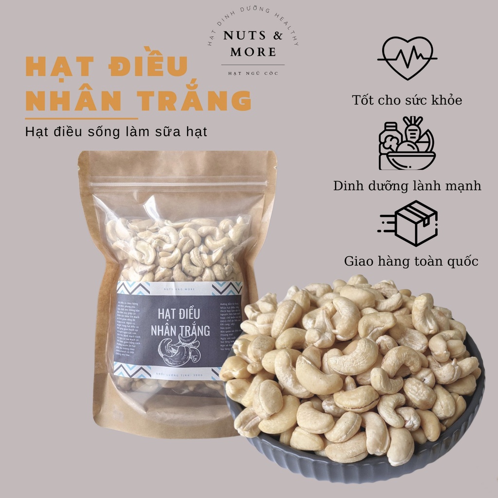 Hạt điều nhân trắng tươi nguyên hạt 500g dùng nấu sữa hạt, làm bánh kẹo cực ngon, đảm bảo chất lượng