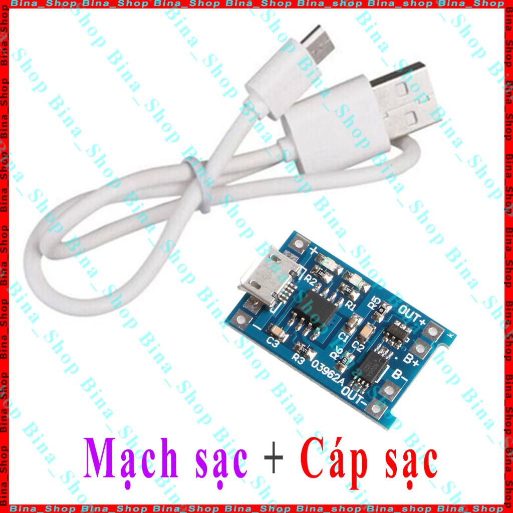 Mạch sạc pin 18650 có bảo vệ , Mạch sạc pin TP4056 / TC4056 (Cáp sạc mua riêng)