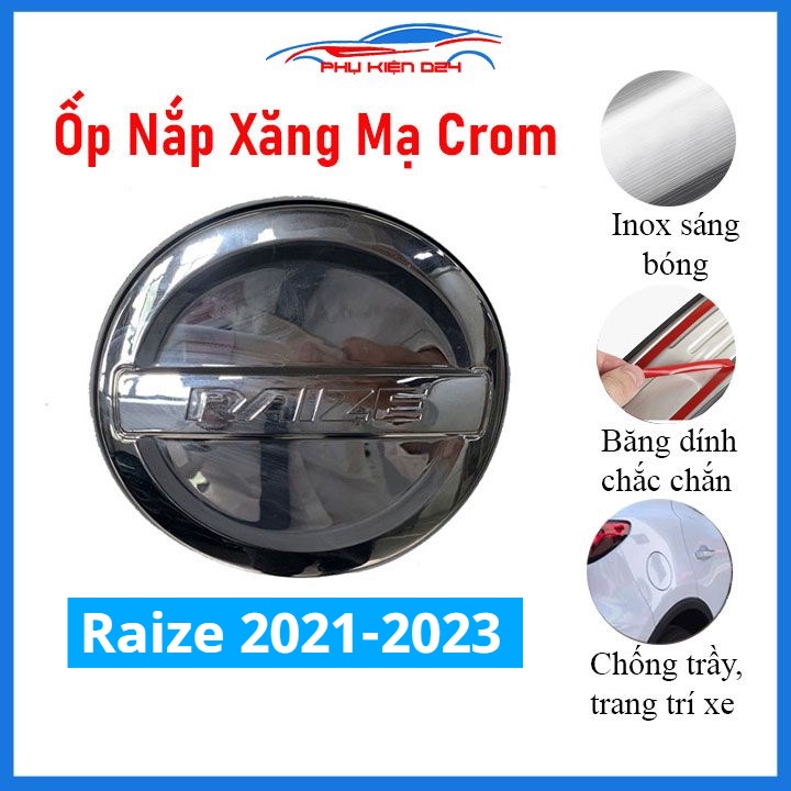 Ốp nắp xăng Raize 2021-2023 mạ crom bảo vệ chống trầy trang trí ô tô