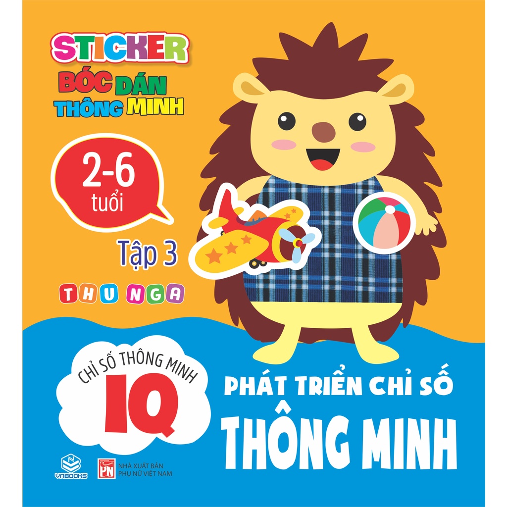 Sách - Sticker bóc dán thông minh - Phát triển chỉ số thông minh IQ 2-6 tuổi - Tập 3