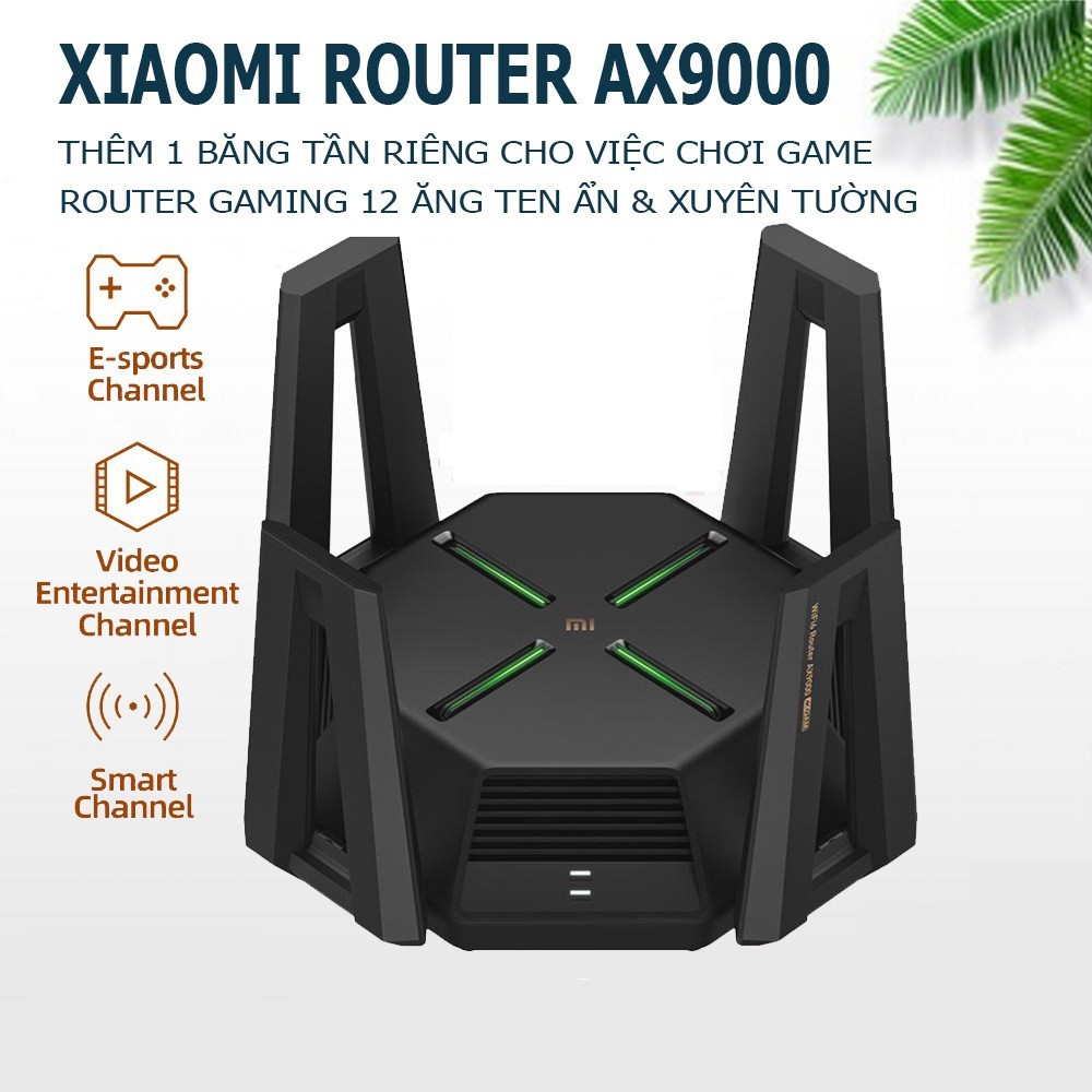 Bộ phát WiFi Router Xiaomi AX9000 Wifi 6E 2021 - Router gaming 12 ăng ten ẩn và xuyên tường-Bảo hành 3 tháng