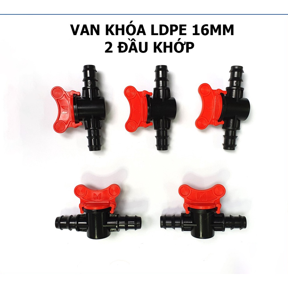 Van khóa LDPE - Phụ kiện ống LDPE - Hệ thống tưới ngoài trời - Hệ thống tưới cây cảnh - Tổng kho kim điện nước