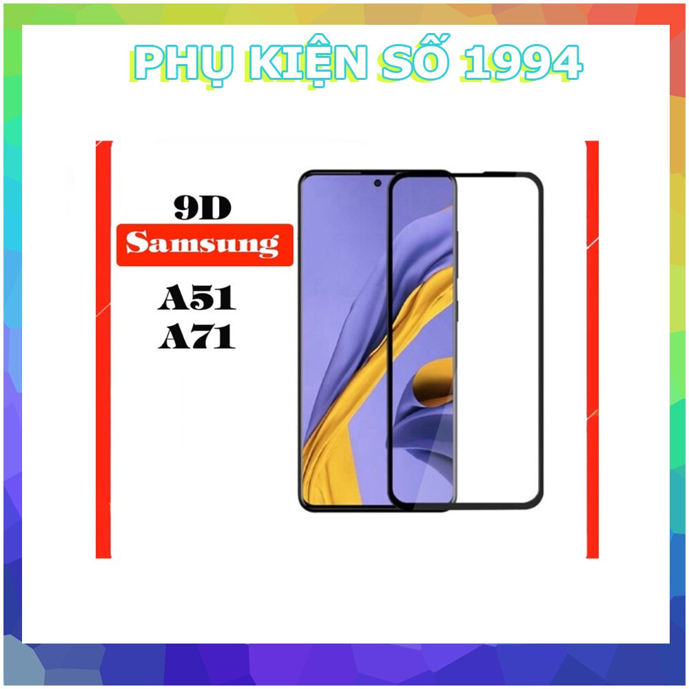 Kính Cường Lực Full 9D Samsung A51 - A71