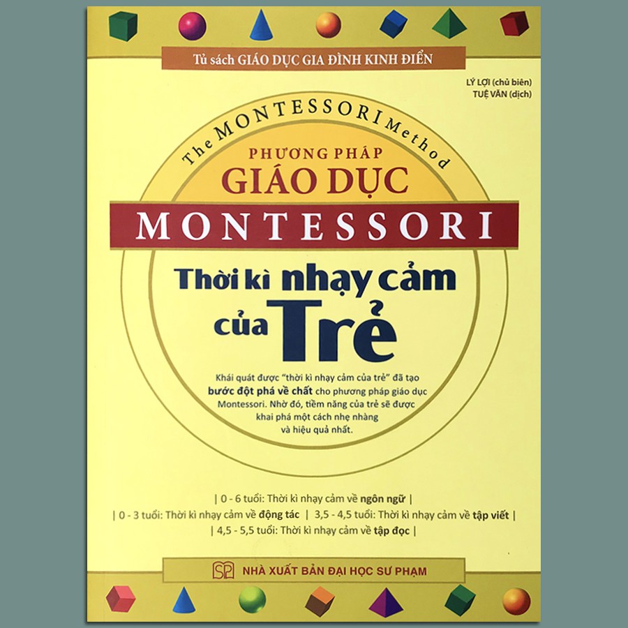 Sách - Phương Pháp Giáo Dục Montessori - Thời Kỳ Nhạy Cảm Của Trẻ