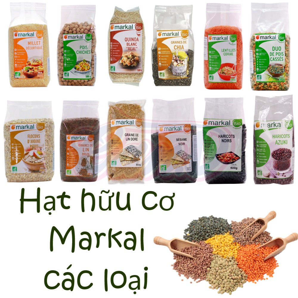 (12 loại) Hạt hữu cơ Markal các loại 250gr - 500gr