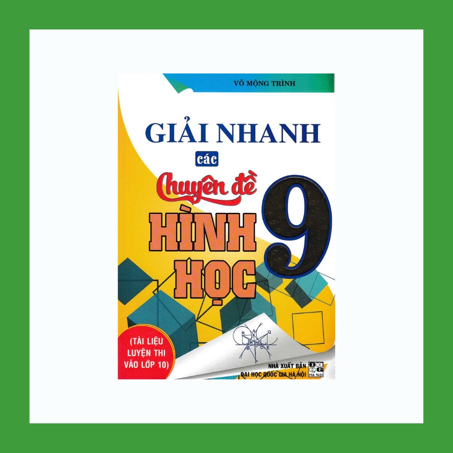 Sách - Giải Nhanh Các Chuyên Đề Hình Học 9