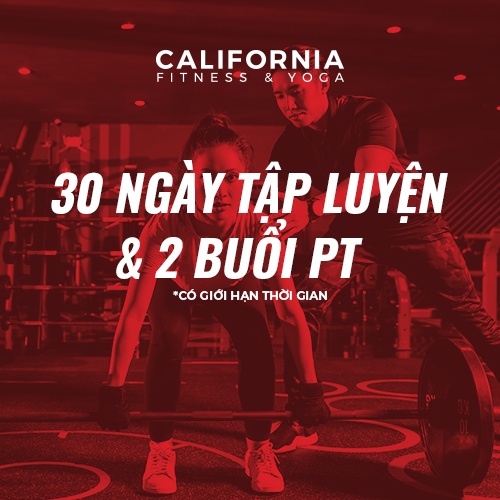  E-voucher tập gym California Fitness - 30 ngày và 02 buổi tập định hướng cùng HLV Cá nhân