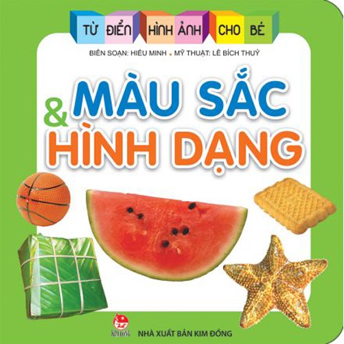 Sách - Từ điển hình ảnh cho bé - Màu sắc và hình dạng - Nxb Kim Đồng