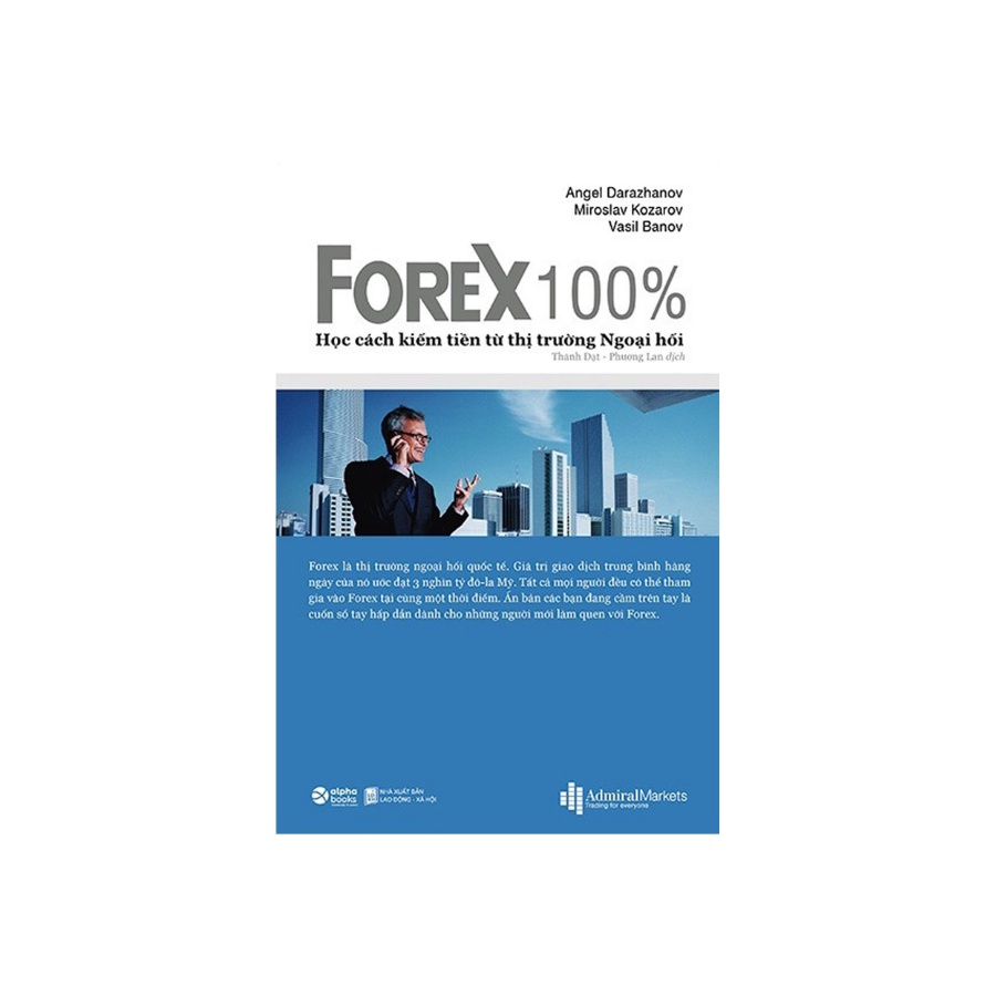 Sách - FOREX 100% Học Cách Kiếm Tiền Trên Thị Trường