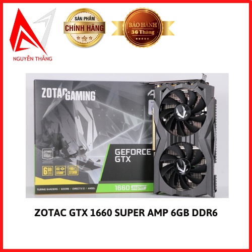 Vga card màn hình ZOTAC GTX 1660 SUPER AMP (6GB GDDR6, 192-BIT, HDMI+DP, 1X8-PIN)