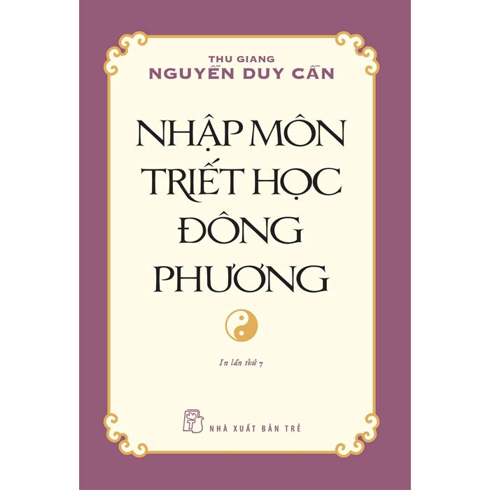 Sách-Nhập Môn Triết Học Đông Phương ( Thu Giang Nguyễn Duy Cần) tr