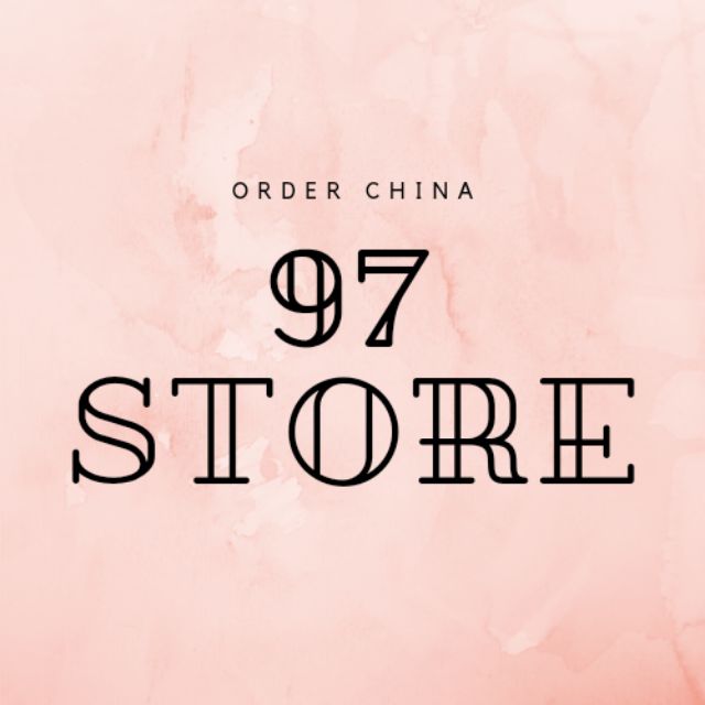 97 STORE - CHUYÊN QUẢNG CHÂU