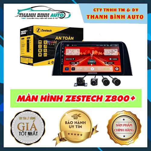 Màn Hình DVD Android Zestech Z800+ Chính Hãng
