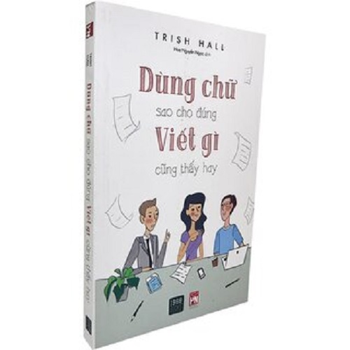 Sách - Dùng Chữ Sao Cho Đúng Viết Gì Cũng Thấy Hay