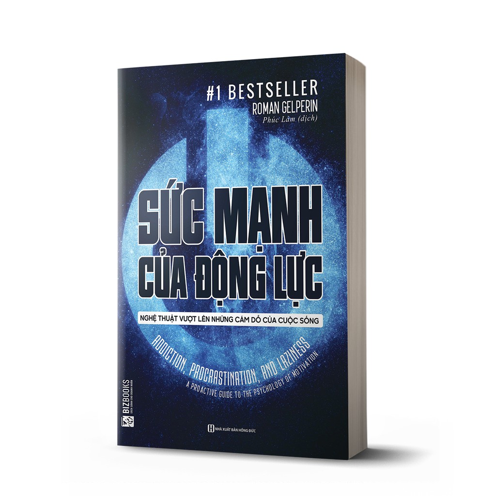 Sách - Sức Mạnh Của Động Lực - Nghệ Thuật Vượt Lên Những Cám Dỗ Của Cuộc Sống