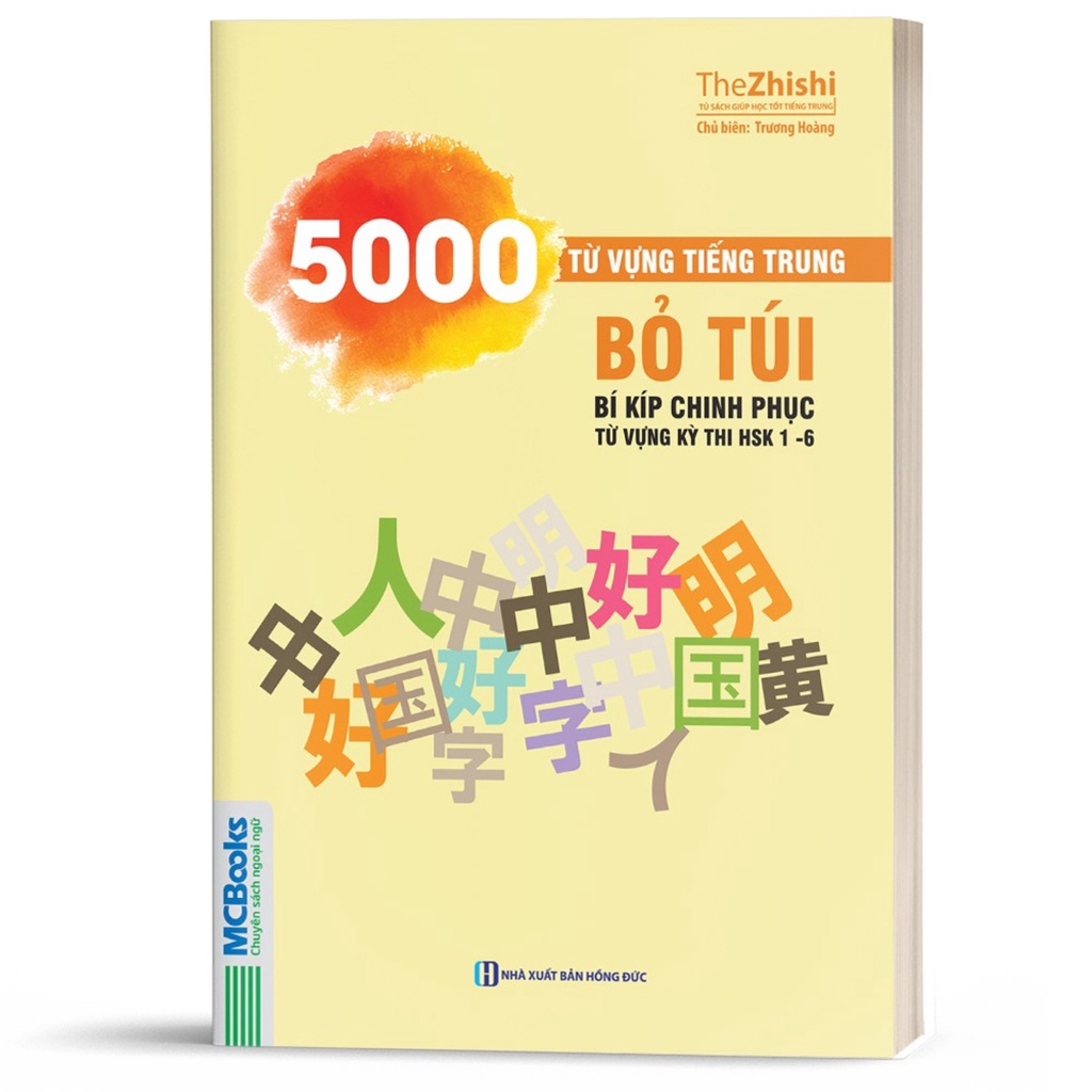 Sách-5000 Từ Vựng Tiếng Trung Bỏ Túi-Bí Kíp Chinh Phục Từ Vựng KỳThi HSK