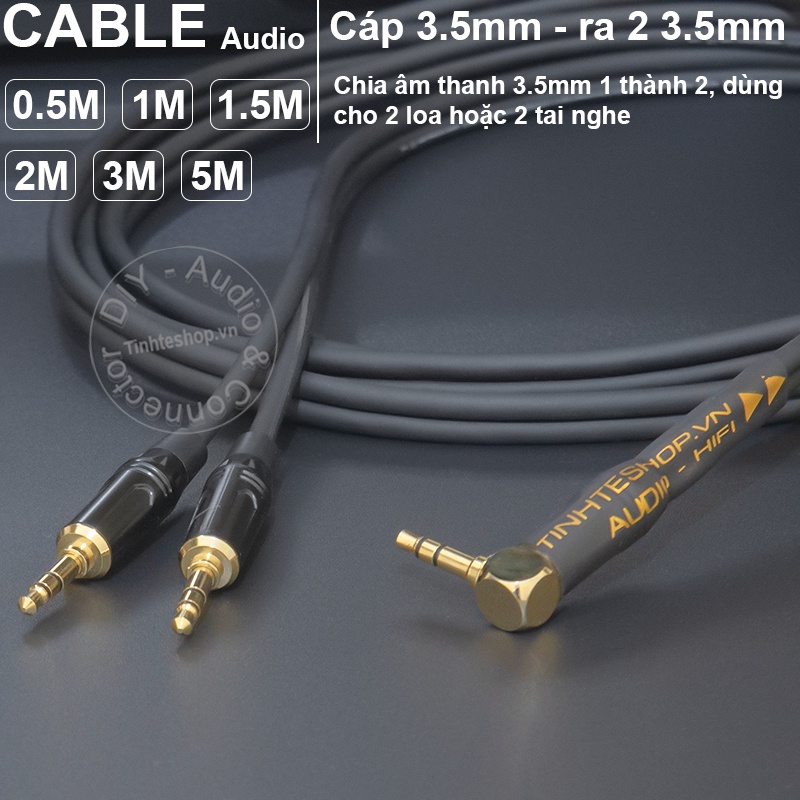 Dây chia 3.5mm 1 ra 2 DIY 0.5 đến 10 mét - 3.5mm splitter cable 1 to 2 used in parallel for 2 headphones or speakers