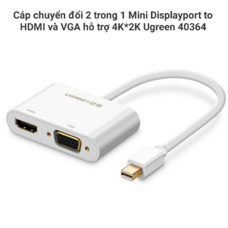 Cáp chuyển đổi 2 trong 1 Mini Displayport to HDMI và VGA hỗ trợ 4K*2K Ugreen 40364-Hàng Chính Hãng