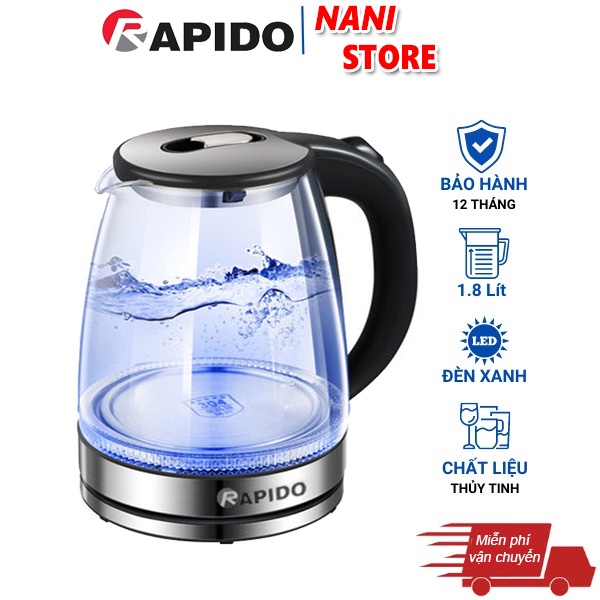 Ấm đun nước siêu tốc 1,8L thủy tinh Rapido RK1818 - Bảo hành uy tín 1 đổi 1 Chính hãng