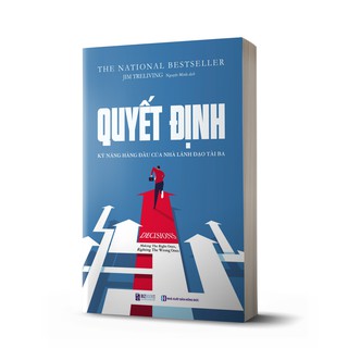 Sách - quyết định: kỹ năng hàng đầu của nhà lãnh đạo tài ba
