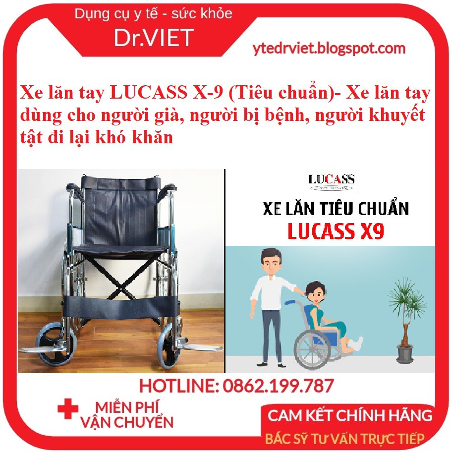 Xe lăn tay LUCASS X-9 (Tiêu chuẩn)- Xe lăn tay dùng cho người già, người bị bệnh, người khuyết tật đi lại khó khăn