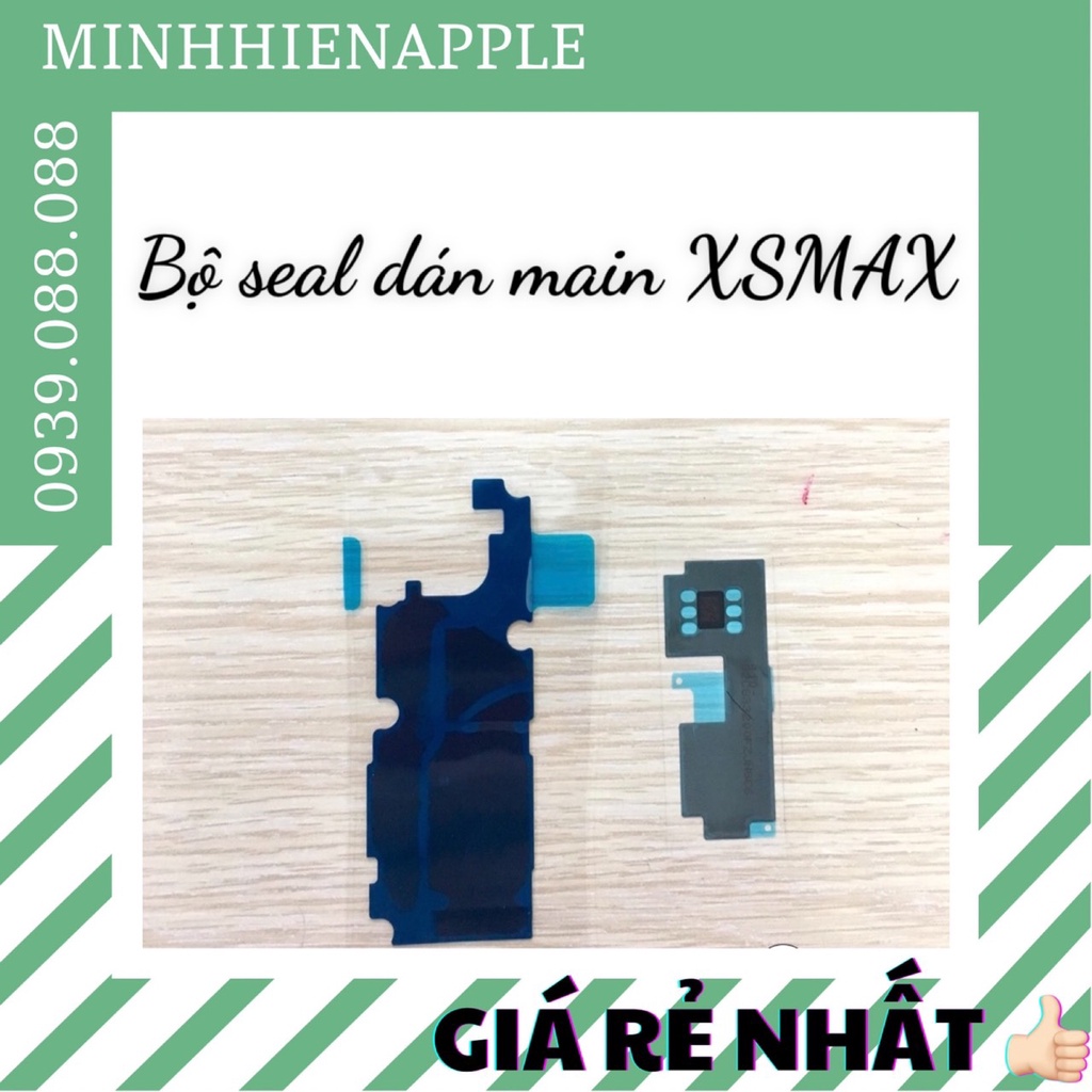 Bộ seal dán main iPhone XS MAX