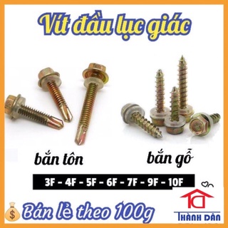 Bán lẻ 100gr Vít bắn tôn Vít bắn gỗ đầu lục giác đủ cỡ đủ size 2.5 3 4 5 6 7.5 phân