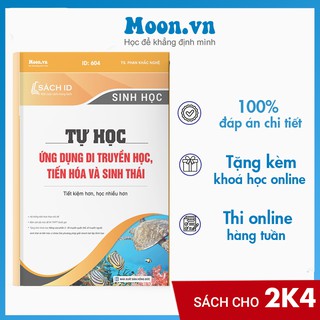 Sách ID luyện thi THPT quốc gia 2021 môn Sinh Tự học Ứng dụng Di truyền học Tiến hóa và Sinh thái (thầy Nghệ)