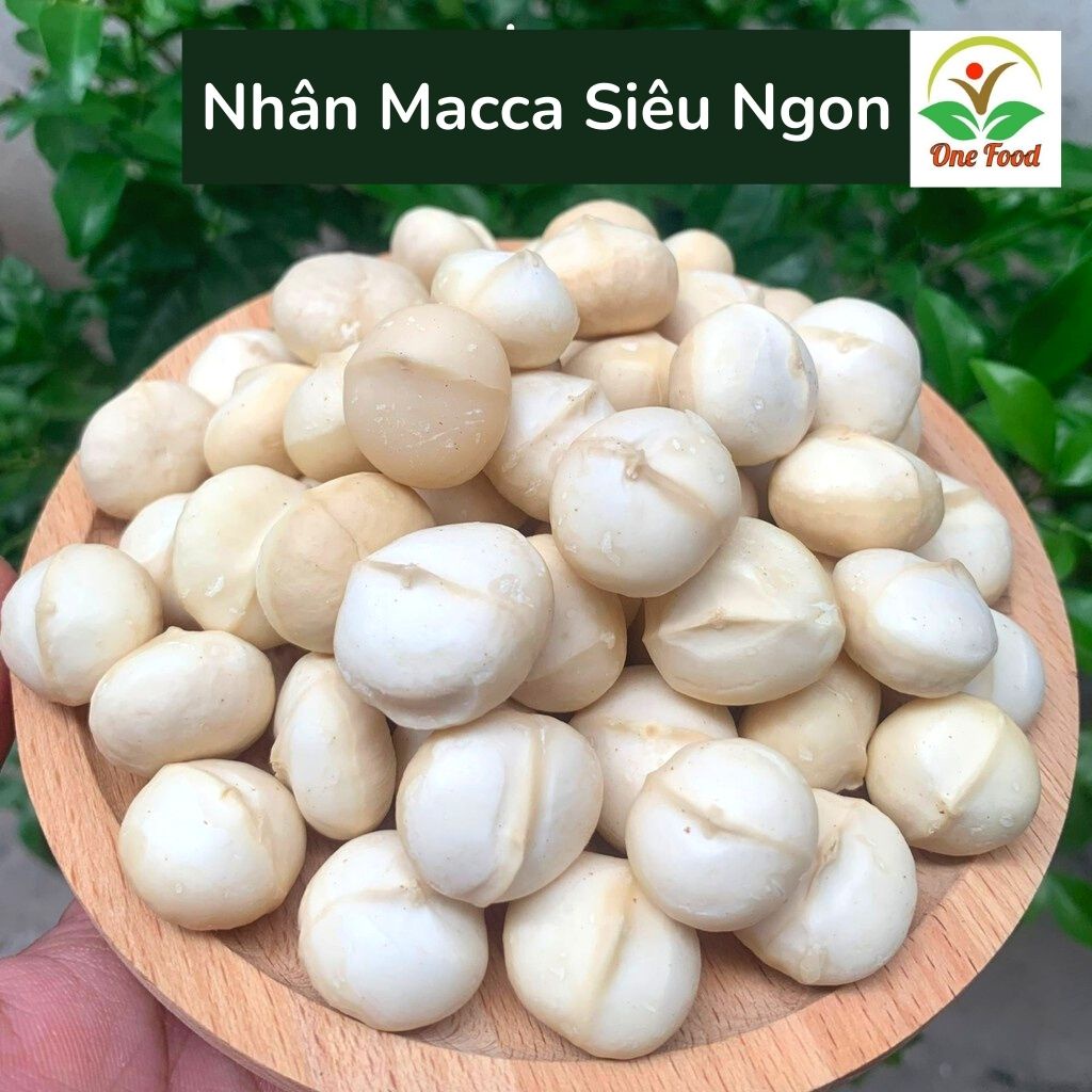 Nhân Macca - Hạt MACCA đã tách vỏ, Sấy chín, Ngon Giòn Rụm, Nhân Size To, Mẩy, Trắng Thơm - OneFood68