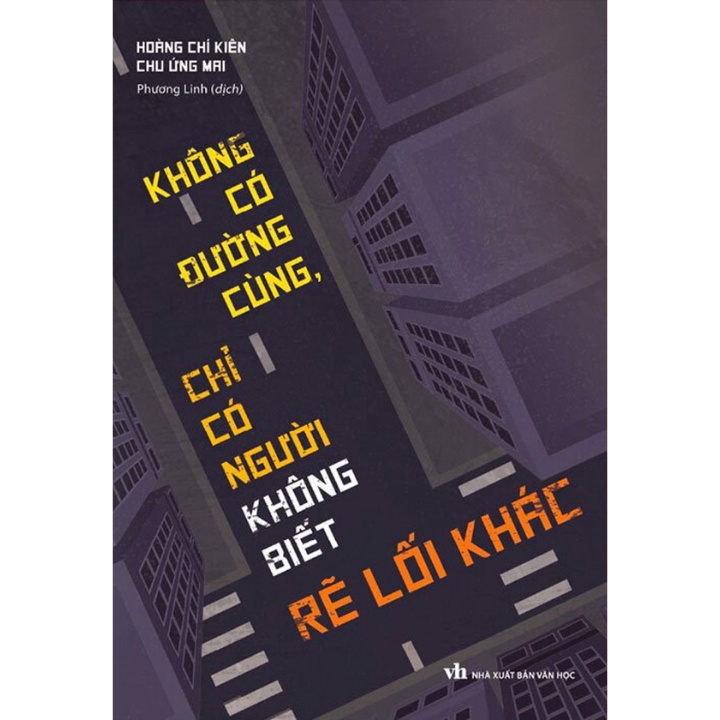 Sách - Không Có Đường Cùng, Chỉ Có Người Không Biết Rẽ Lối Khác - ML