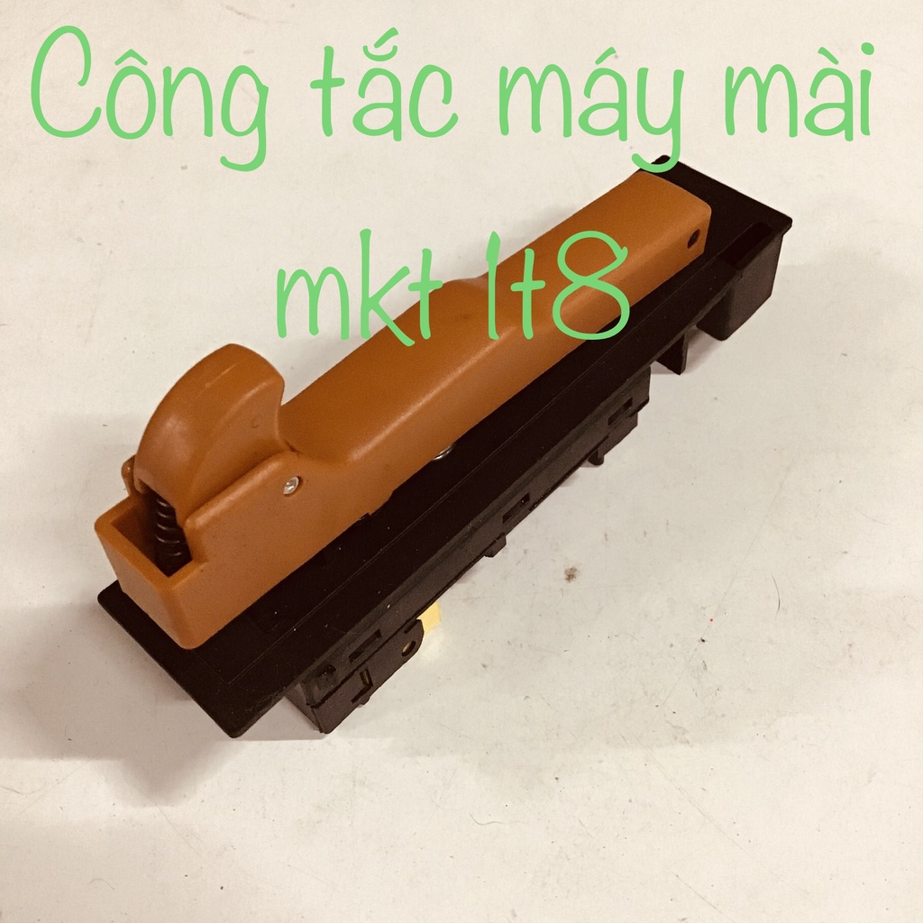 Công tắc máy mài MKT 1t8