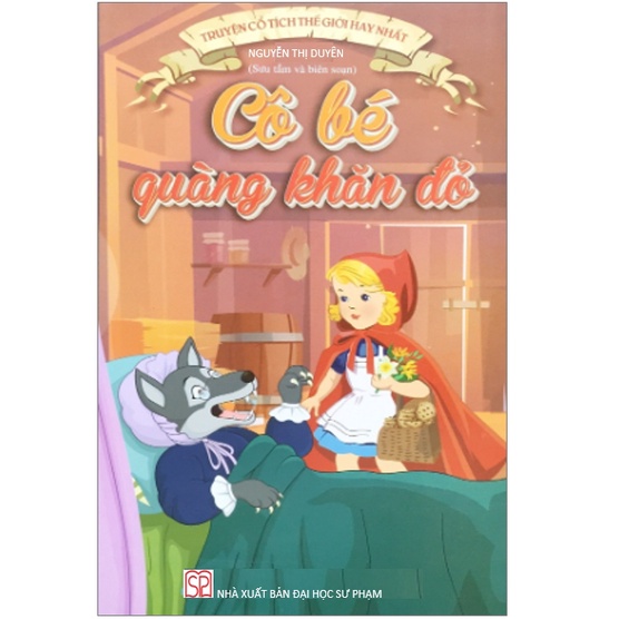 Sách - Truyện cổ tích thế giới hay nhất - Cô bé quàng khăn đỏ