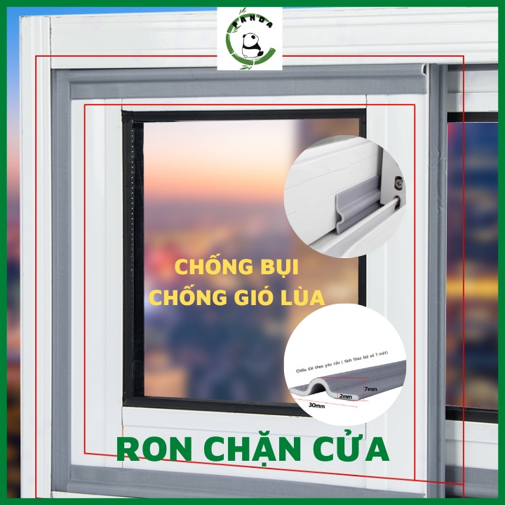 Ron dán cửa sổ chặn khe cửa PANDA, gioăng chặn cửa chống va đập ngăn côn trùng, bụi bẩn, ngăn thoát gió điều hòa,