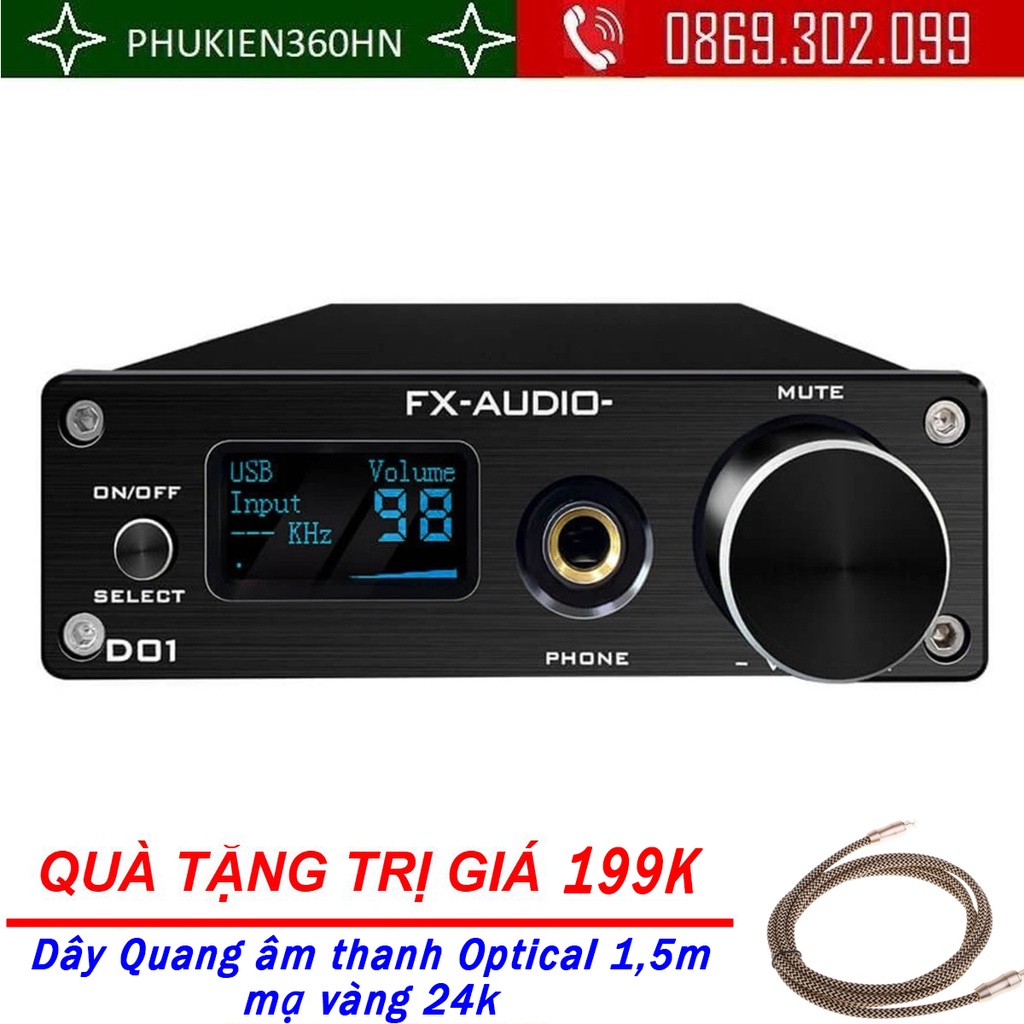 (QUÀ TẶNG 199K) Giải Mã FX-Audio DAC D01 - Bản Nâng Cấp DAC X7- Giải Mã 32 Bit/768Khz/ DSD512