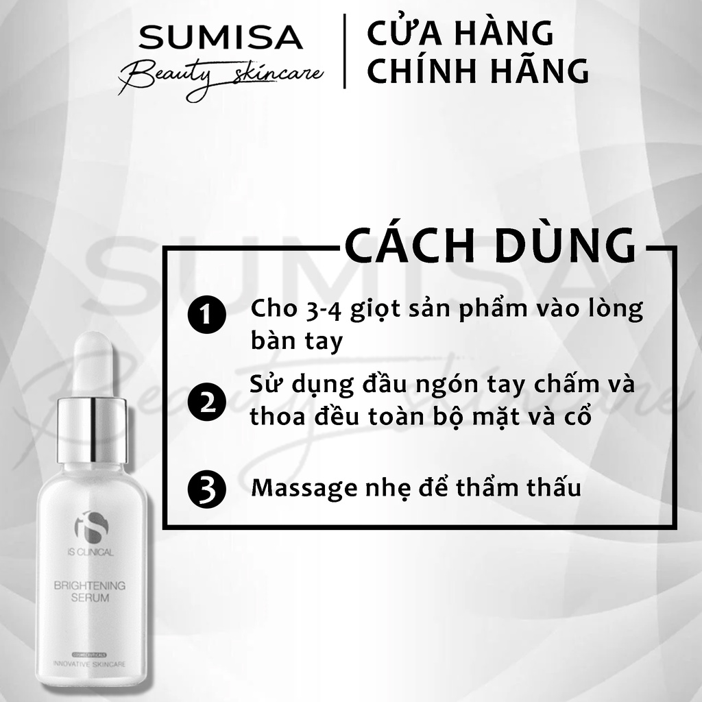 IS CLINICAL Brightening Serum Ngừa đốm nâu, làm trắng da