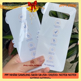 Dán ppf dẻo nhám chống vân tay dành cho samsung s8 s9 s8+ s9+ s10 s10+ note8 note9 note10 note10+