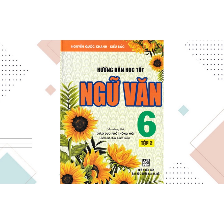Sách - Hướng Dẫn Học Tốt Ngữ Văn 6 - Tập 2 (Bám Sát Sgk Cánh Diều)