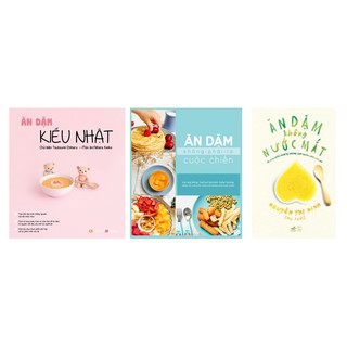 Combo Ăn Dặm Kiểu Nhật + Ăn Dặm Không Phải Là Cuộc Chiến + Ăn Dặm Không Nước Mắt